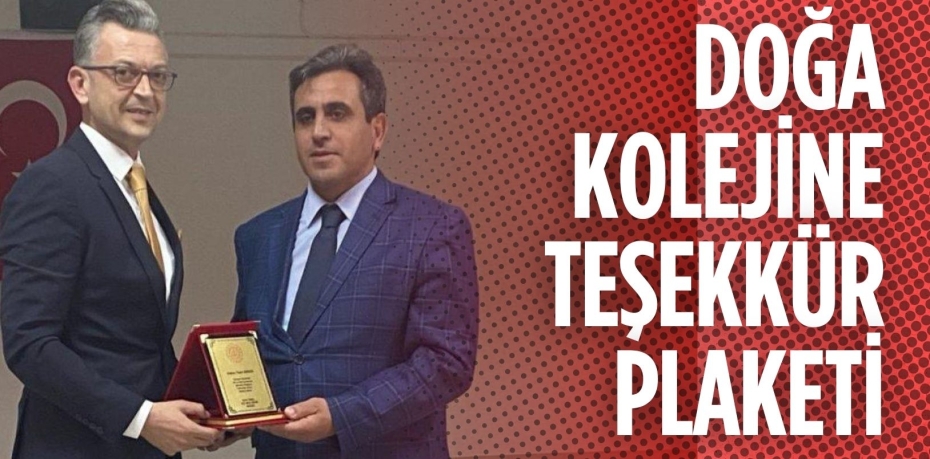 DOĞA KOLEJİNE TEŞEKKÜR PLAKETİ