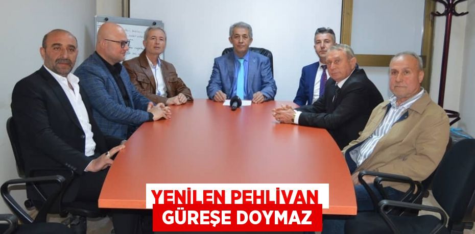 YENİLEN PEHLİVAN  GÜREŞE DOYMAZ