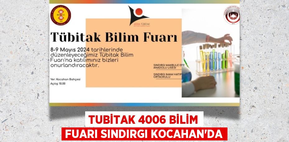 TUBİTAK 4006 BİLİM FUARI SINDIRGI KOCAHAN’DA