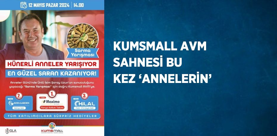 KUMSMALL AVM SAHNESİ BU KEZ ‘ANNELERİN’