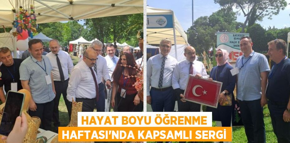 HAYAT BOYU ÖĞRENME HAFTASI’NDA KAPSAMLI SERGİ