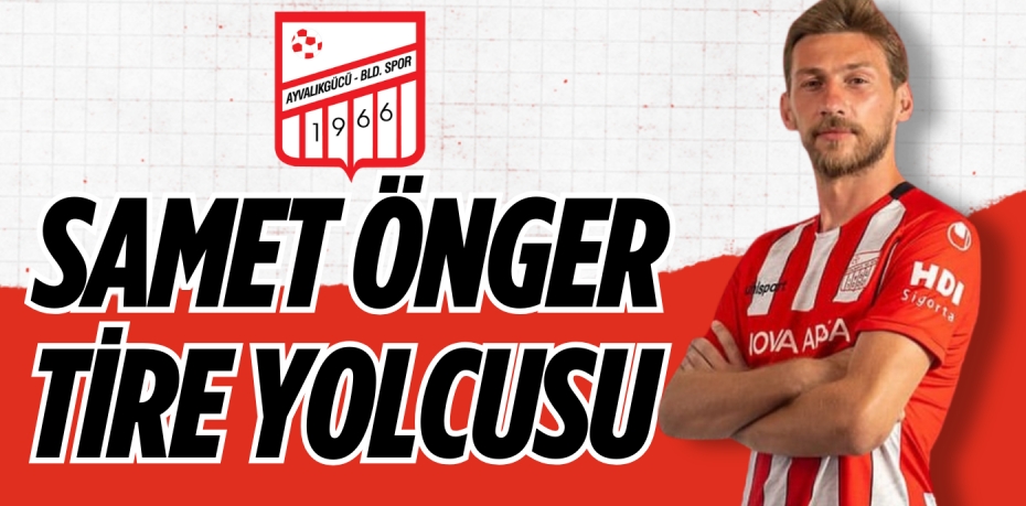 SAMET ÖNGER TİRE YOLCUSU