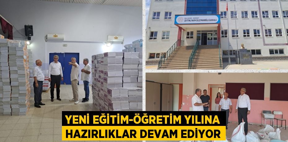 YENİ EĞİTİM-ÖĞRETİM YILINA HAZIRLIKLAR DEVAM EDİYOR