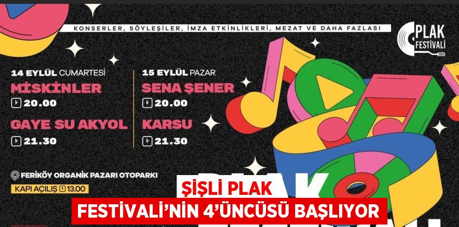 ŞİŞLİ PLAK FESTİVALİ’NİN 4’ÜNCÜSÜ BAŞLIYOR