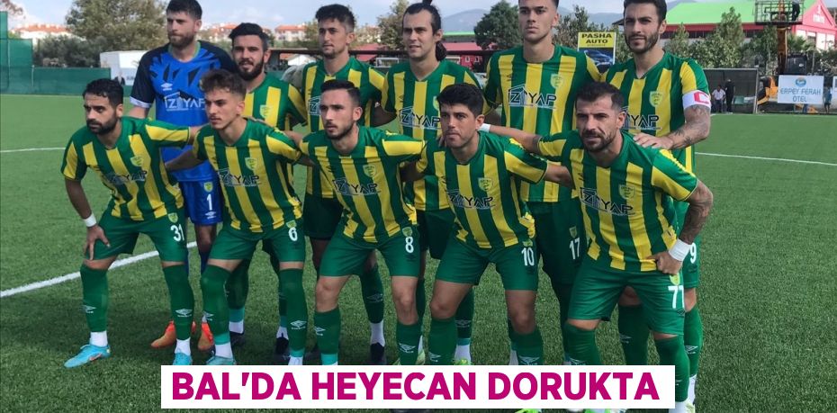 BAL’DA HEYECAN DORUKTA