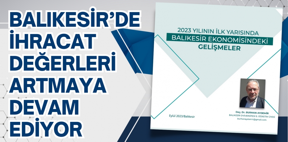 Balıkesir’de İhracat Değerleri Artmaya Devam Ediyor