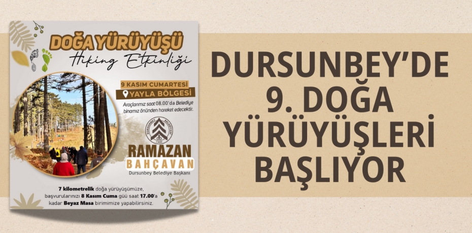 DURSUNBEY’DE 9. DOĞA YÜRÜYÜŞLERİ BAŞLIYOR