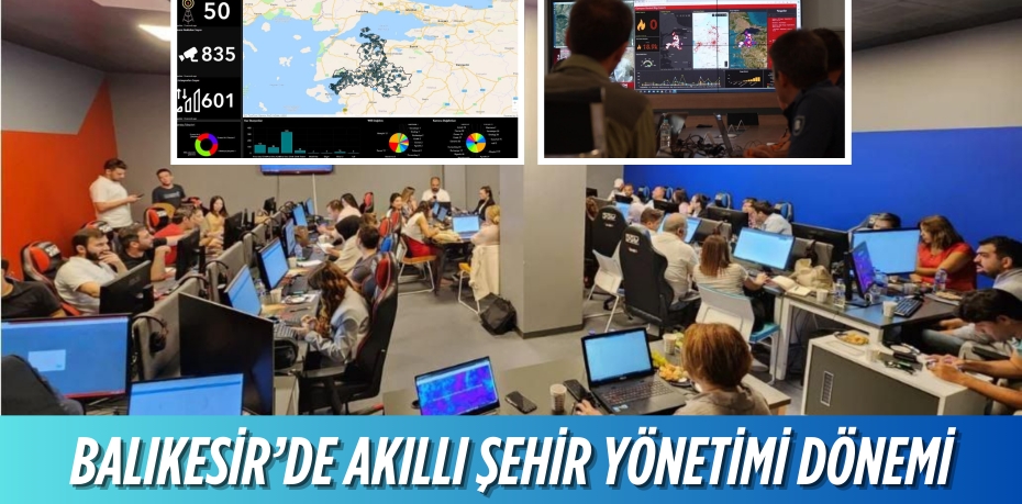 BALIKESİR’DE   AKILLI ŞEHİR YÖNETİMİ DÖNEMİ