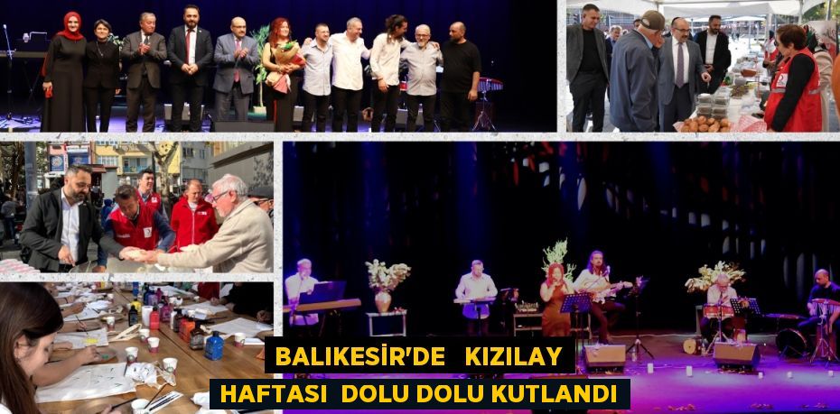 BALIKESİR'DE   KIZILAY HAFTASI  DOLU DOLU KUTLANDI