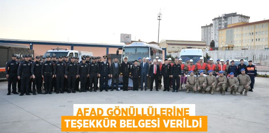 AFAD GÖNÜLLÜLERİNE TEŞEKKÜR BELGESİ VERİLDİ