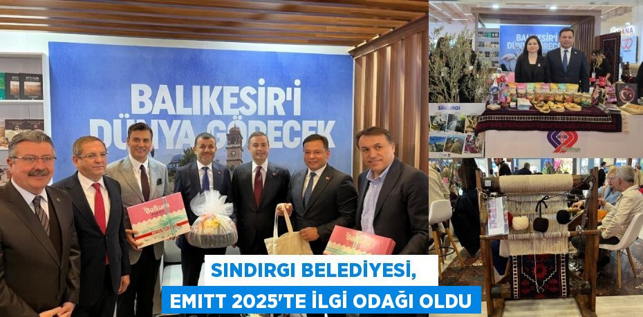 SINDIRGI BELEDİYESİ,   EMITT 2025’TE İLGİ ODAĞI OLDU