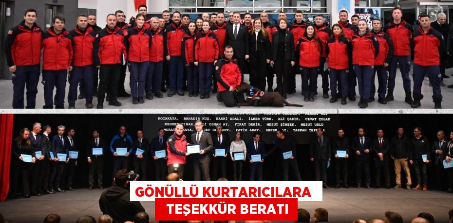 GÖNÜLLÜ KURTARICILARA    TEŞEKKÜR BERATI