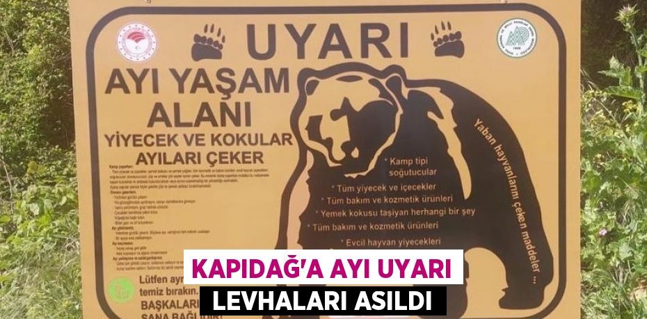 Kapıdağ’a ayı uyarı  levhaları asıldı