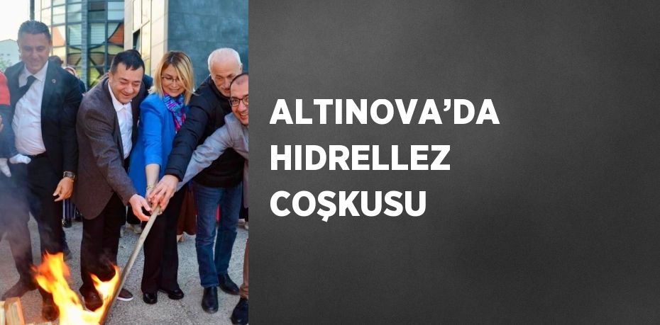 ALTINOVA’DA HIDRELLEZ COŞKUSU