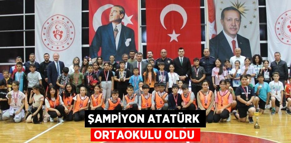 ŞAMPİYON ATATÜRK ORTAOKULU OLDU