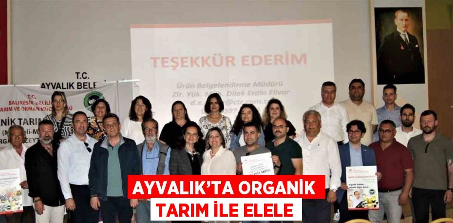 AYVALIK’TA ORGANİK TARIM İLE ELELE