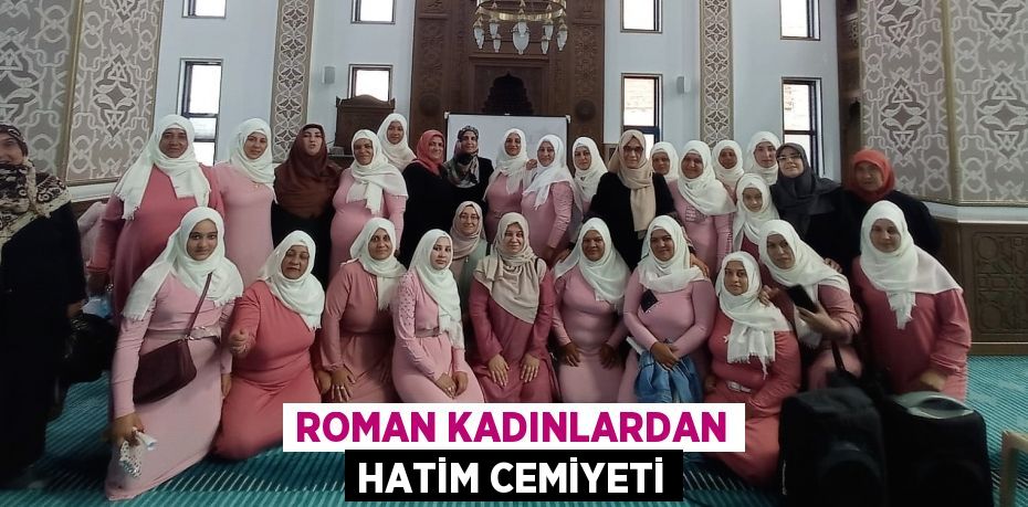 ROMAN KADINLARDAN HATİM CEMİYETİ