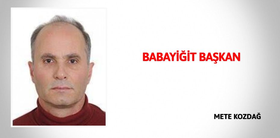 BABAYİĞİT BAŞKAN