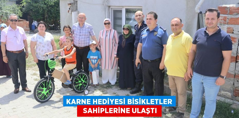 KARNE HEDİYESİ BİSİKLETLER   SAHİPLERİNE ULAŞTI