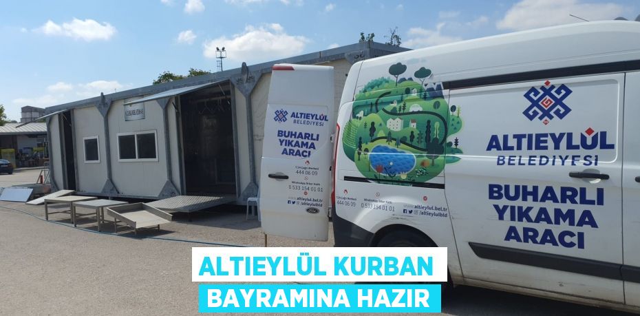 ALTIEYLÜL KURBAN BAYRAMINA HAZIR