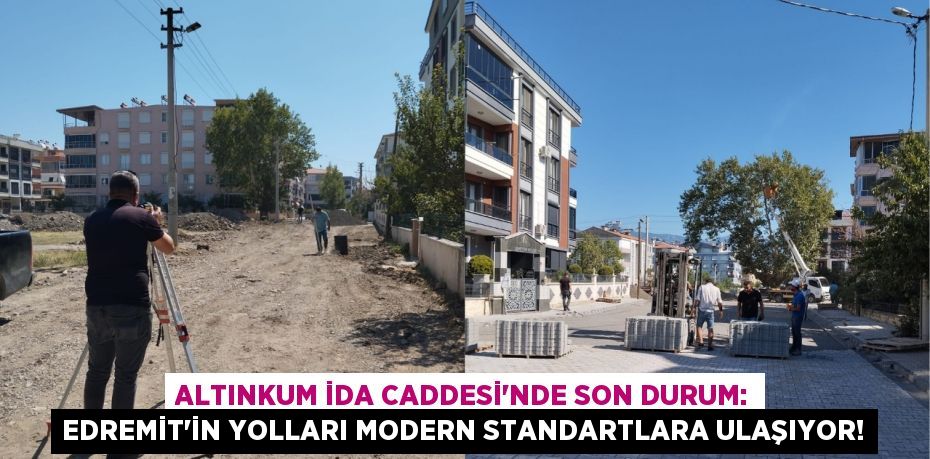 Altınkum İda Caddesi'nde Son Durum: Edremit'in Yolları Modern Standartlara Ulaşıyor!