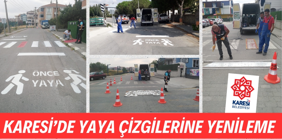 KARESİ’DE YAYA ÇİZGİLERİNE YENİLEME