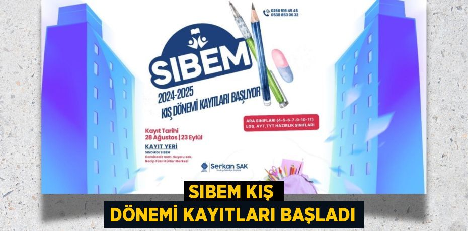 SIBEM KIŞ DÖNEMİ KAYITLARI BAŞLADI