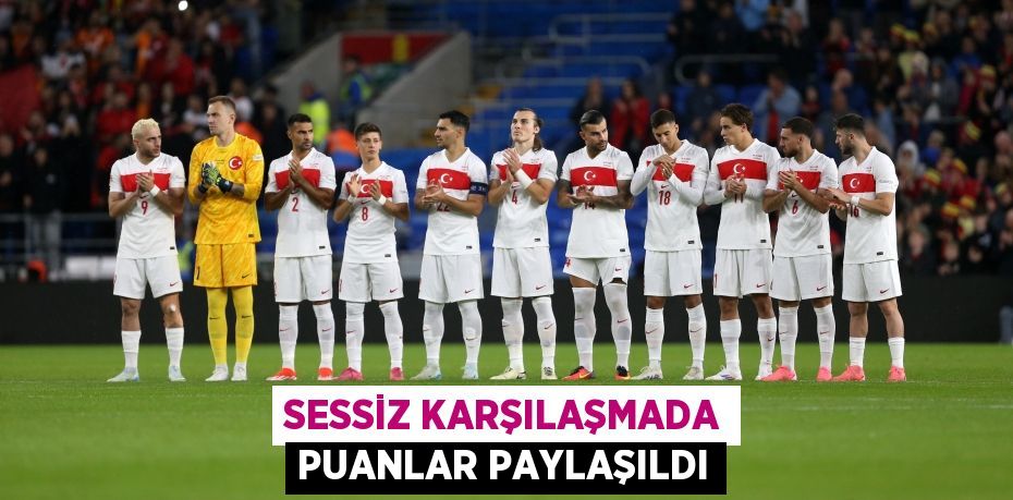 SESSİZ KARŞILAŞMADA PUANLAR PAYLAŞILDI