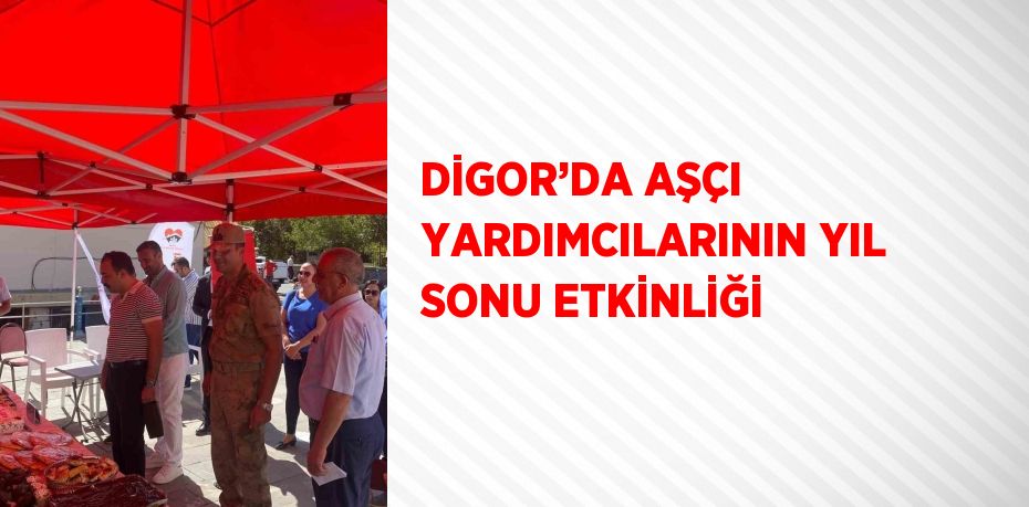 DİGOR’DA AŞÇI YARDIMCILARININ YIL SONU ETKİNLİĞİ