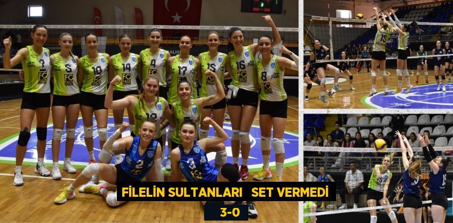 FİLELİN SULTANLARI   SET VERMEDİ     3-0