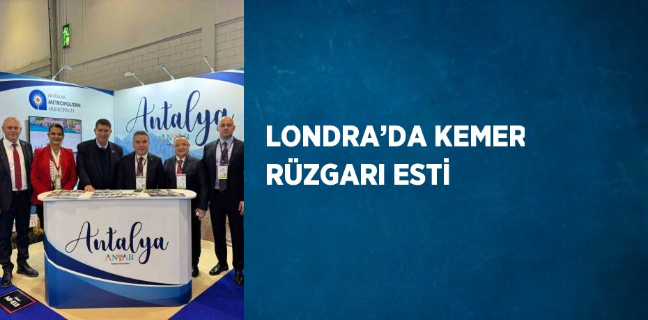 LONDRA’DA KEMER RÜZGARI ESTİ