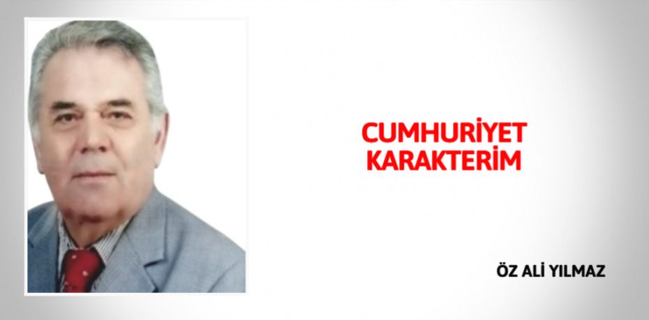 CUMHURİYET KARAKTERİM