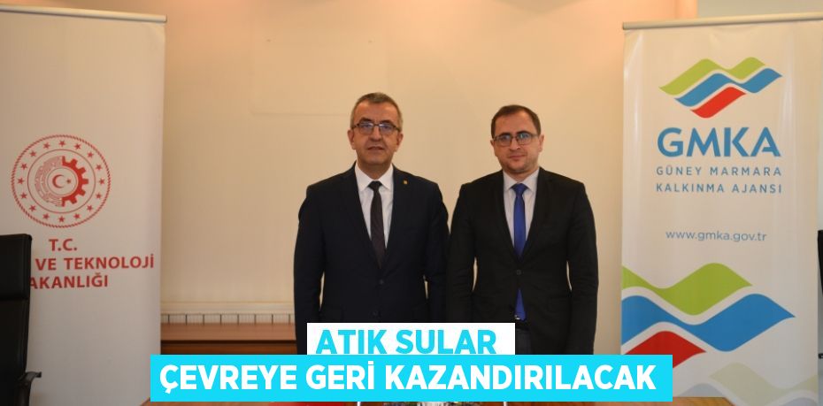 ATIK SULAR ÇEVREYE GERİ KAZANDIRILACAK