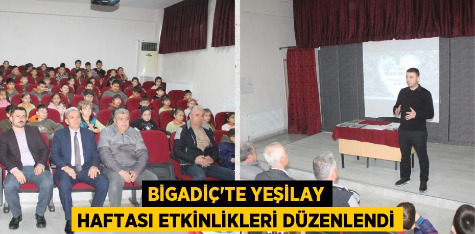 BİGADİÇ’TE YEŞİLAY HAFTASI ETKİNLİKLERİ DÜZENLENDİ