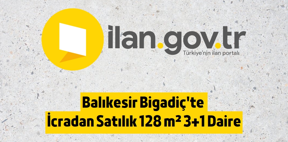 Balıkesir Bigadiç'te İcradan Satılık 128 m² 3+1 Daire