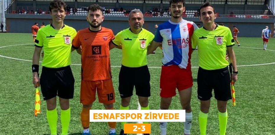 ESNAFSPOR ZİRVEDE     2-3