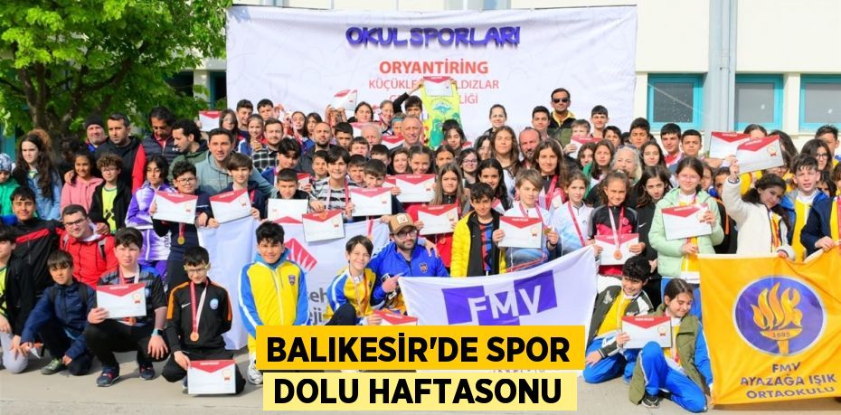 BALIKESİR’DE SPOR DOLU HAFTASONU