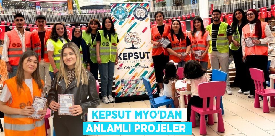 KEPSUT MYO'DAN ANLAMLI PROJELER