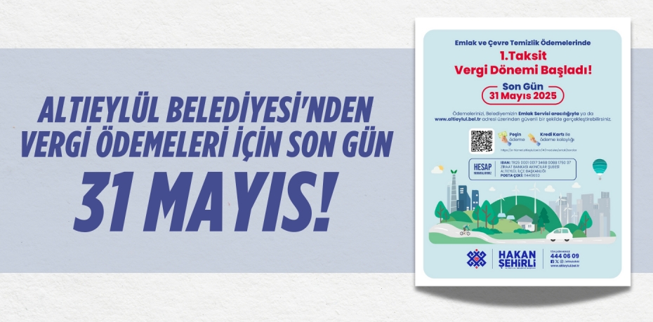 Altıeylül Belediyesi'nden Vergi Ödemeleri İçin Son Gün 31 Mayıs!