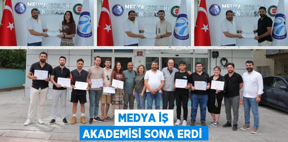 MEDYA İŞ AKADEMİSİ SONA ERDİ