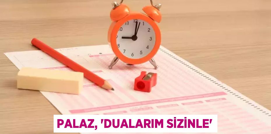 PALAZ, “DUALARIM SİZİNLE”