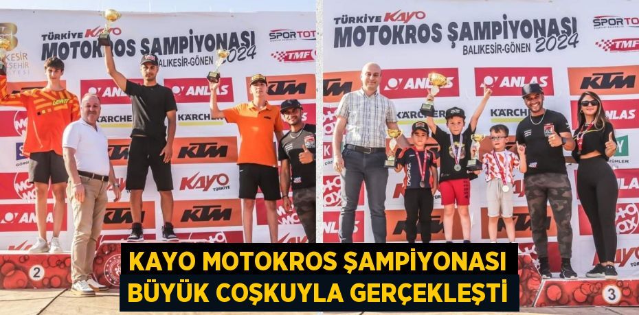 KAYO MOTOKROS ŞAMPİYONASI BÜYÜK COŞKUYLA GERÇEKLEŞTİ