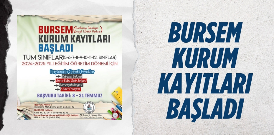 BURSEM KURUM KAYITLARI BAŞLADI