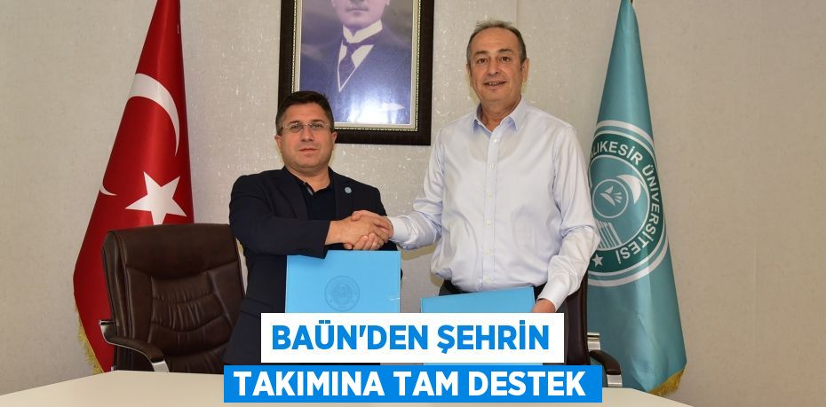 BAÜN’DEN ŞEHRİN TAKIMINA TAM DESTEK