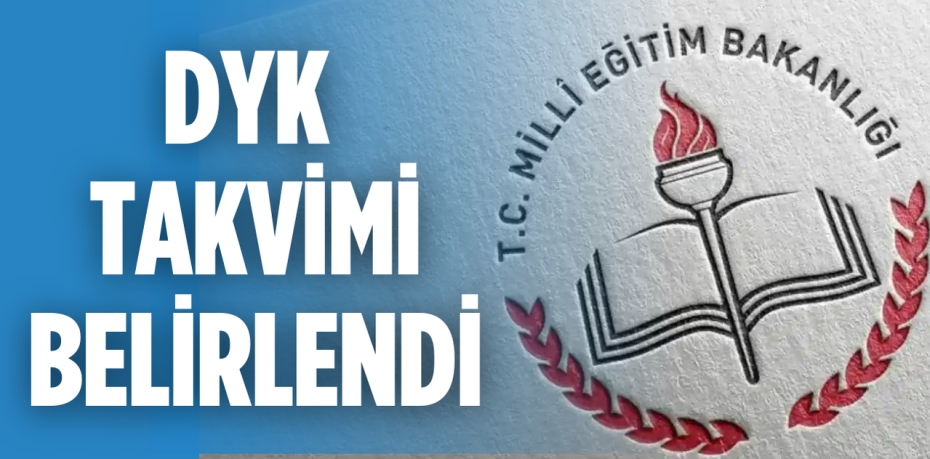 DYK TAKVİMİ BELİRLENDİ