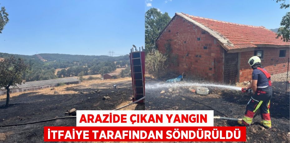 Arazide çıkan yangın itfaiye tarafından söndürüldü
