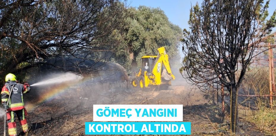 Gömeç yangını kontrol altında