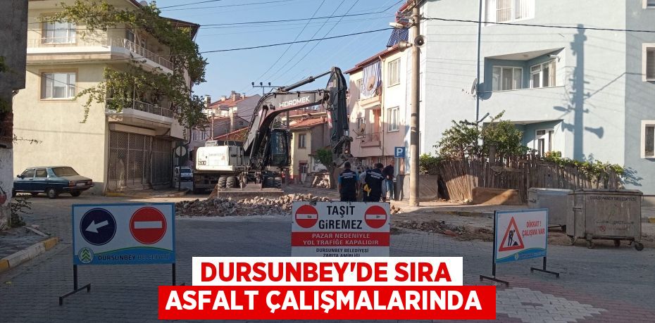 Dursunbey’de sıra asfalt çalışmalarında