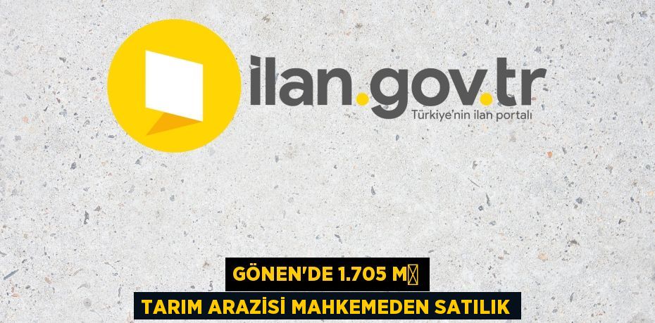 Gönen'de 1.705 m² tarım arazisi mahkemeden satılık