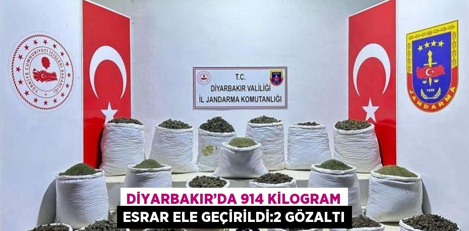 DİYARBAKIR’DA 914 KİLOGRAM ESRAR ELE GEÇİRİLDİ:2 GÖZALTI